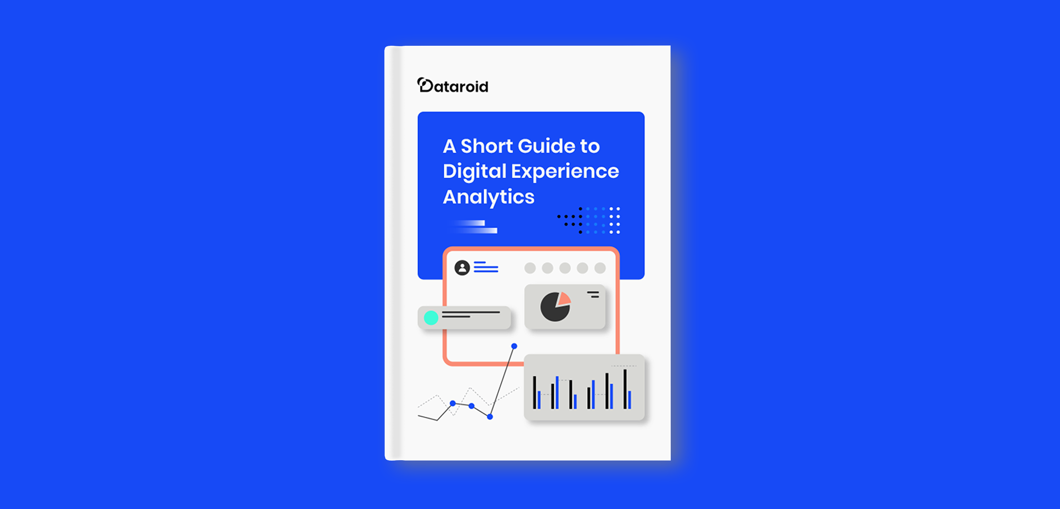 A Short Guide to Digital Experience Analytics for Product & Marketing Professionals